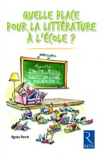 Quelle place pour la littérature à l'école ?